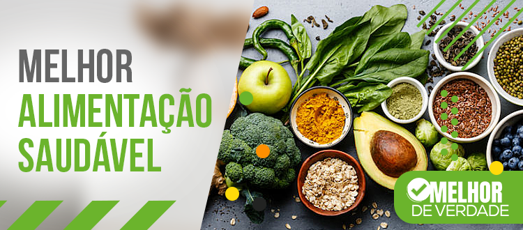 Como Ter Uma Alimentação Saudável: Saiba Como E Os 5 Benefícios